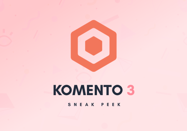 Some progress updates on Komento 3