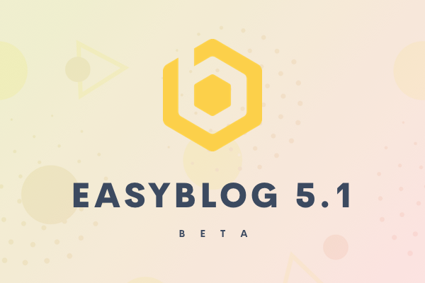 EasyBlog 5.1 Beta Is Available Now!