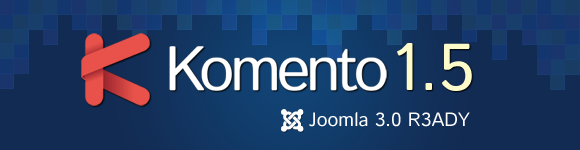 Komento 1.5 for Joomla 3.0 is out!