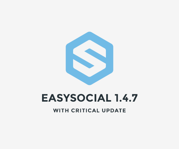 Critical update for EasySocial! Update to 1.4.7 now!