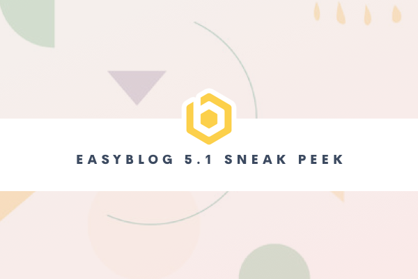 Bringing Easy Back Into EasyBlog 5.1
