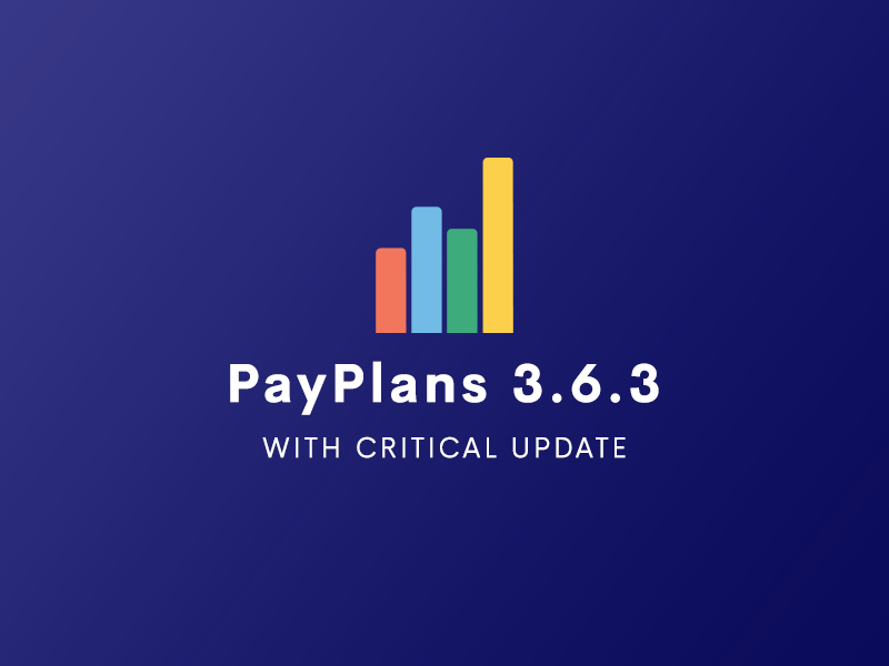 Critical Update For PayPlans 3.6.3