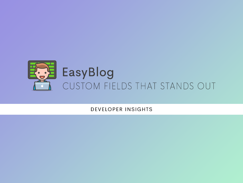 Making EasyBlog Custom Fields Stand Out