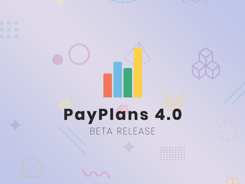 PayPlans 4.0 Beta Released