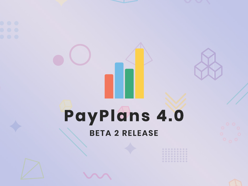 PayPlans 4.0 Beta 2 Released