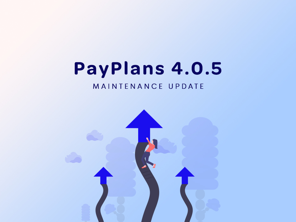 PayPlans 4.0.5 Update