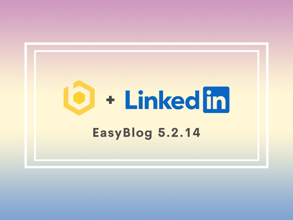 LinkedIn New API Support for EasyBlog