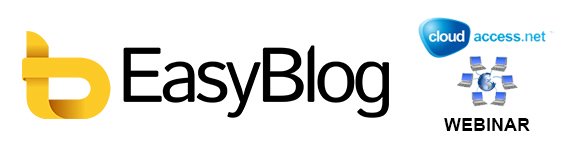 Webinar with CloudAccess: Learn How to Use EasyBlog