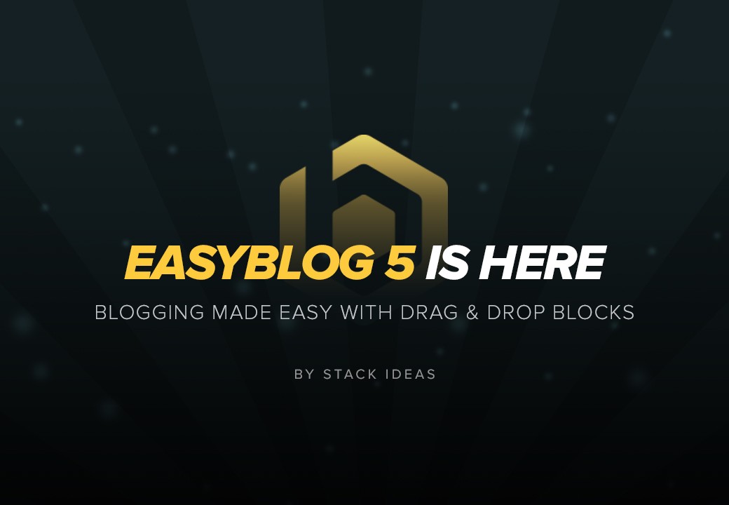 EasyBlog 5 Is Here! - StackIdeas