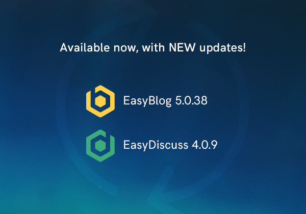 EasyBlog 5.0.38 and EasyDiscuss 4.0.9 Updates